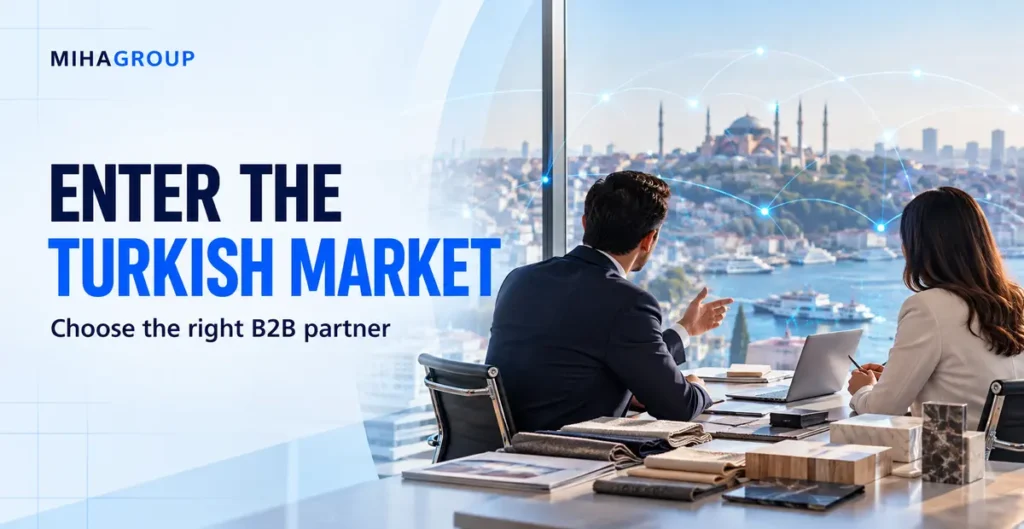 Business partners reviewing samples overlooking Istanbul, with the headline “Enter the Turkish Market”.